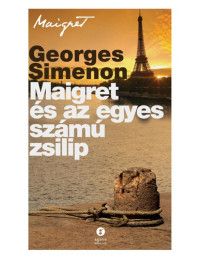 Georges Simenon — Maigret és az egyes számú zsilip