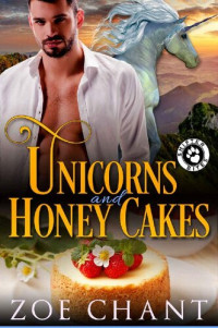 Zoe Chant — Unicorns and Honey Cakes