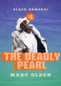 Marc Olden — The Deadly Pearl
