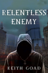 Keith Goad — Relentless Enemy
