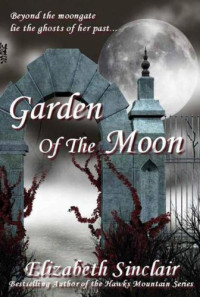 Sinclair Elizabeth — Garden of the Moon