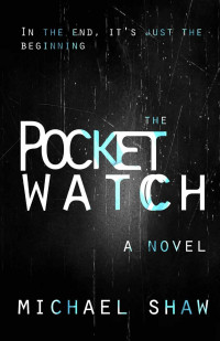 Shaw Michael — The Pocket Watch