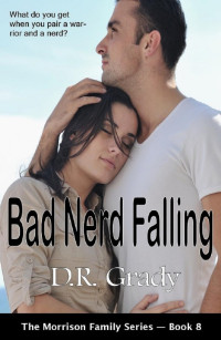 Grady, D R — Bad Nerd Falling