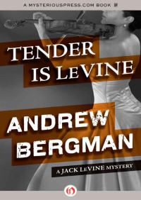 Bergman Andrew — Tender Is LeVine