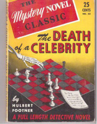 Footner Hulbert — The Death of a Celebrity