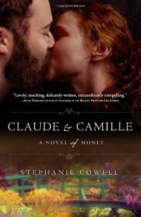 Cowell Stephanie — Claude & Camille: A Novel of Monet