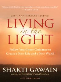 Gawain Shakti — Living in the Light, 25th Anniversary Edition