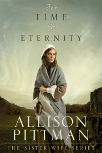 Pittman Allison — For Time and Eternity