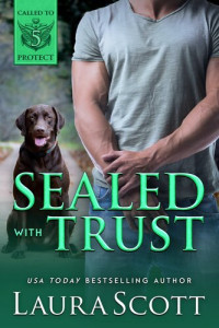 Laura Scott — Sealed with Trust: A Christian K-9 Romantic Suspense