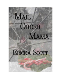 Scott Erica — Mail Order Mama