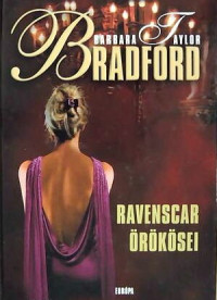 Barbara Taylor Bradford — Ravenscar örökösei
