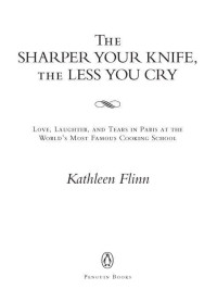 Flinn Kathleen — The Sharper Your Knife, the Less You Cry