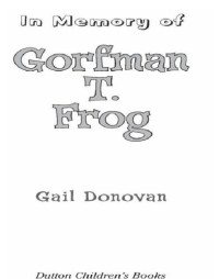Donovan Gail — In Memory of Gorfman T. Frog