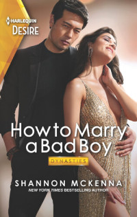 Shannon McKenna — How to Marry a Bad Boy