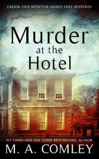 M.A. Comley — Murder at the Hotel