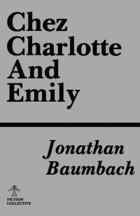 Baumbach Jonathan — Chez Charlotte and Emily