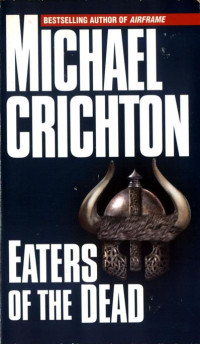 Crichton Michael — Eaters of the Dead