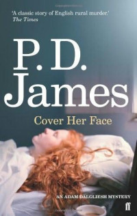 P. D. James — Cover Her Face (Adam Dalgliesh, #01)