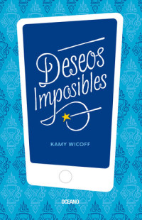 Kamy Wicoff — Deseos imposibles