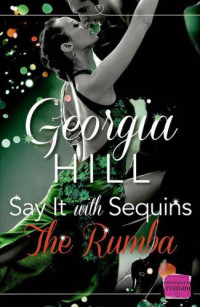 Hill Georgia — Say It With Sequins: The Rumba