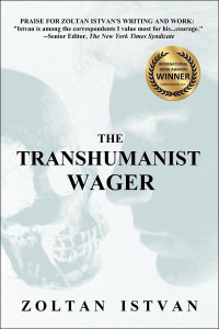 Istvan Zoltan — The Transhumanist Wager