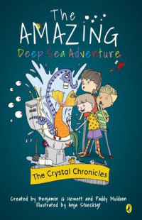 Paddy Muldoon & Ben Hewett; Paddy Muldoon & Ben Hewett — Crystal Chronicles Book 2: The Deep Sea Adventure