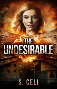 Celi S — The Undesirable