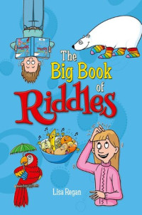 Lisa Regan — The Big Book of Riddles
