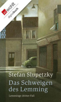 Slupetzky Stefan — Das Schweigen des Lemming