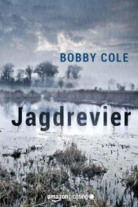 Cole Bobby — Jagdrevier