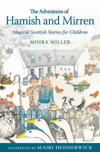 Moira Miller — Adventures of Hamish and Mirren
