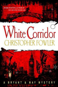 Fowler Christopher — White corridor