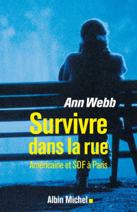 Ann Webb — Survivre dans la Rue, Américaine et SDF à Paris