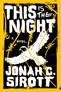 Sirott, Jonah C — This Is the Night