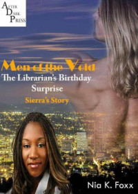 Foxx, Nia K — The Librarian's Birthday Surprise- Sierra's Story