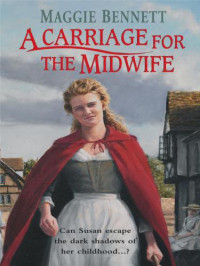 Bennett Maggie — A Carriage for the Midwife