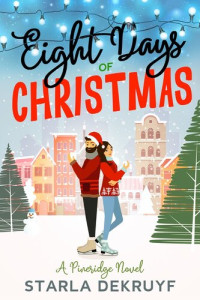 Starla DeKruyf — Eight Days of Christmas