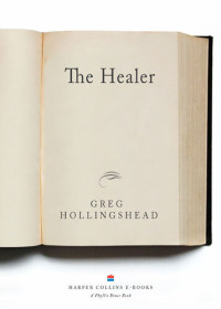 Greg Hollingshead — The Healer