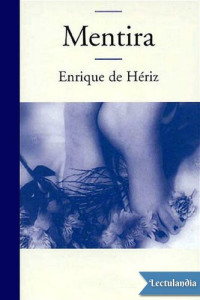 Enrique de Hériz — Mentira