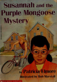 Elmore Patricia — Susannah and the Purple Mongoose Mystery