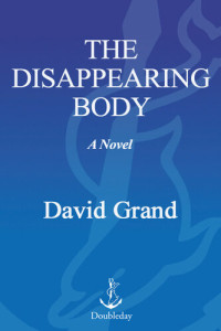 David Grand — The Disappearing Body