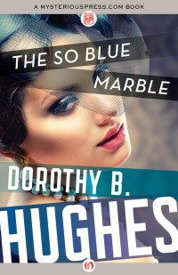 Dorothy B. Hughes — The So Blue Marble