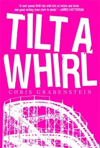 Grabenstein Chris — Tilt-a-Whirl