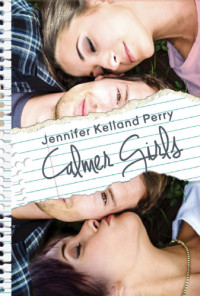 Perry, Jennifer Kelland — Calmer Girls