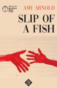 Arnold Amy — Slip of a Fish