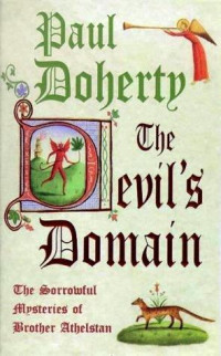 Paul Doherty, Paul Harding — The Devil's Domain (Brother Athelstan 8)