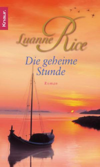 Rice Luanne — Die geheime Stunde