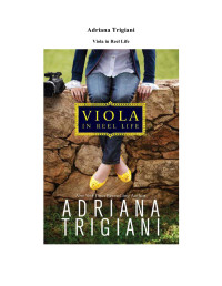 Trigiani Adriana — Viola in Reel Life