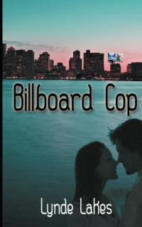 Lakes Lynde — Billboard Cop