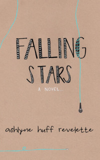 Ashlyne Huff Revelette — Falling Stars